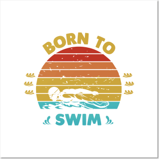 Born to swim Posters and Art